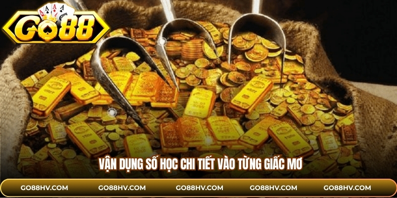 Vận dụng số học chi tiết vào từng giấc mơ